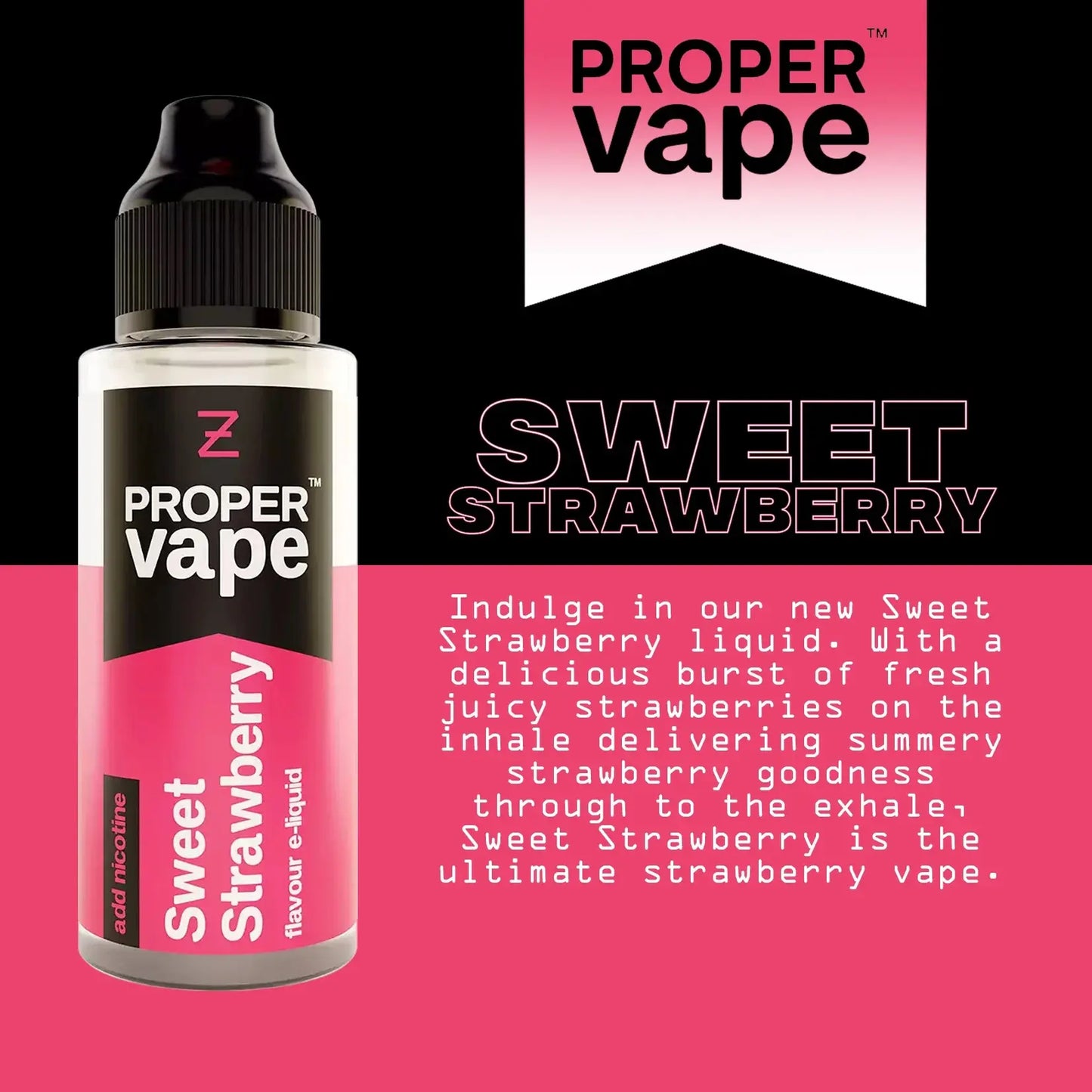 Proper Vape Sweet Strawberry Nic Salt Desciption