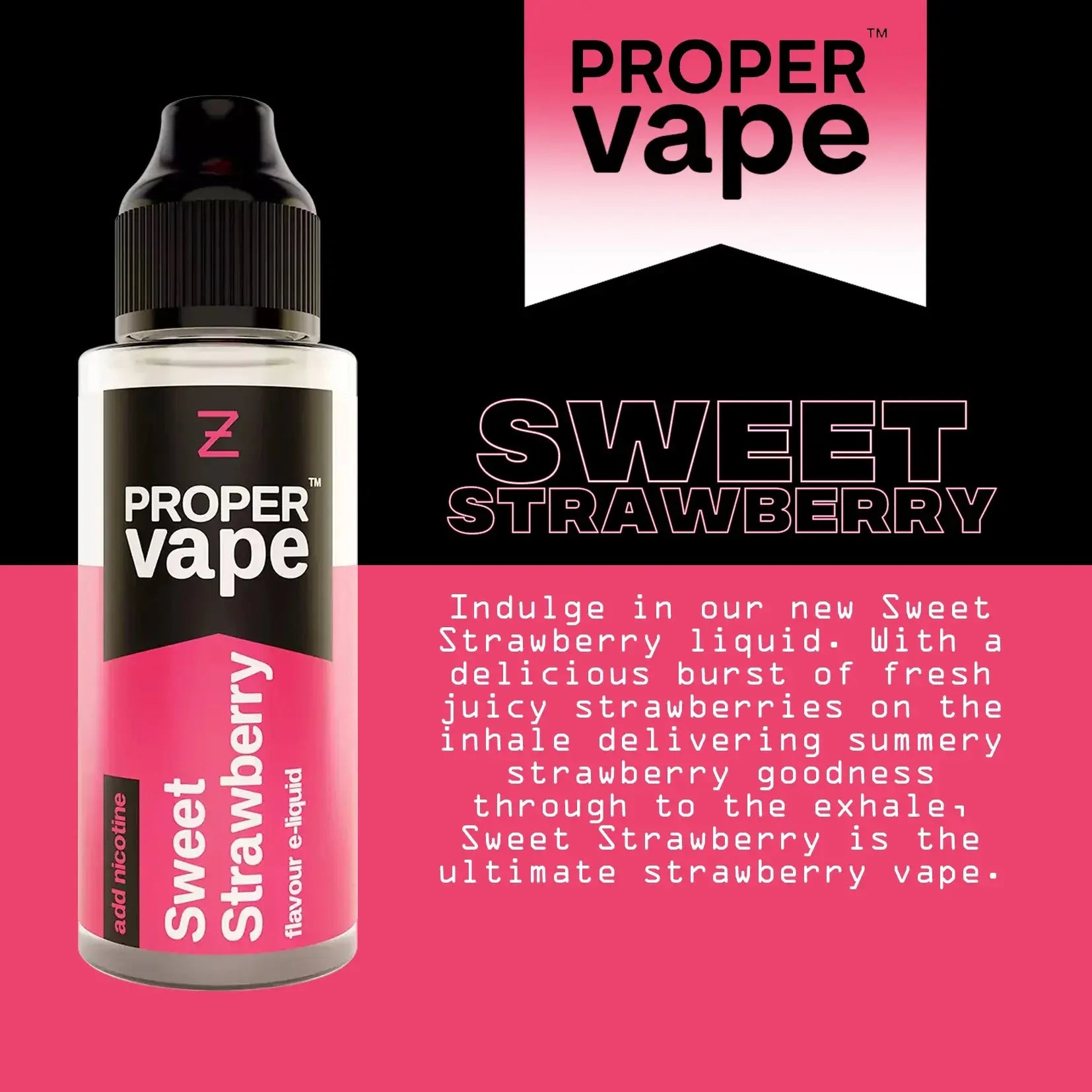 Proper Vape Sweet Strawberry Nic Salt Desciption